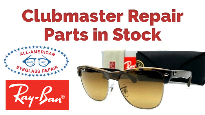 Ray-Ban Clubmaster Sunglasses Replacement Parts are Available at  All-American Eyeglass Repair - All American Eyeglass Repair