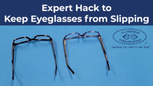 How to Keep Eyeglasses from Slipping