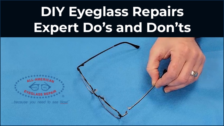 repairing your eyeglasses.