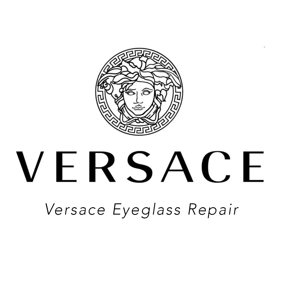 Versace Eyeglass Repair Sunglass Repair